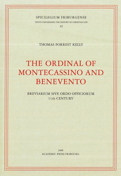 The Ordinal of Montecassino and Benevento: Breviarium sive Ordo Offociorum 11th Century