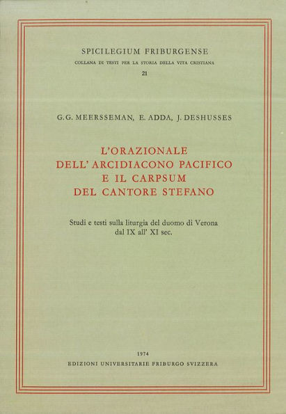 L'Orazionale dell'Arcidicono Pacifico: e il Carpsum del Cantore Stefano