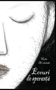 Title: ECOURI DE SPERANTA, Author: HEDIR AL-CHALABI
