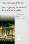 Title: Der lange Weg nach Westen: Deutsche Geschichte vom Dritten Reich bis zur Wiedervereinigung, Author: Heinrich August Winkler