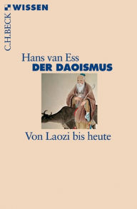 Title: Der Daoismus: Von Laozi bis heute, Author: Hans van Ess