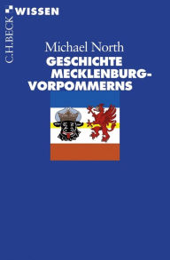 Title: Geschichte Mecklenburg-Vorpommerns, Author: Michael North