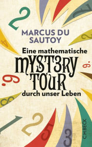 Title: Eine mathematische Mystery-Tour durch unser Leben, Author: Marcus du Sautoy