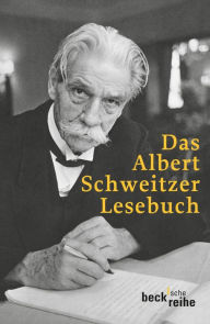 Title: Das Albert Schweitzer Lesebuch, Author: Harald Steffahn