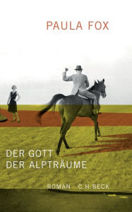 Title: Der Gott der Alpträume (The God of Nightmares), Author: Paula Fox