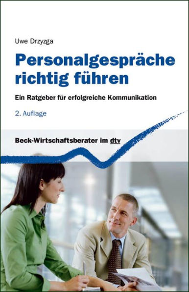Personalgespräche richtig führen: Ein Ratgeber für erfolgreiche Kommunikation