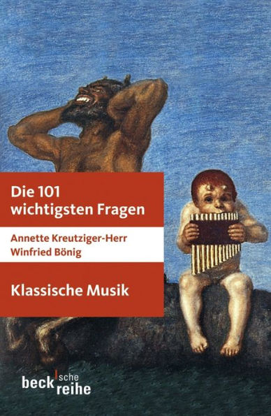 Die 101 wichtigsten Fragen: Klassische Musik