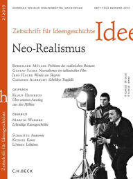 Title: Zeitschrift für Ideengeschichte Heft VII/2 Sommer 2013: Neo-Realismus, Author: Martin Bauer