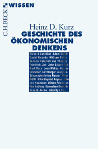 Title: Geschichte des ökonomischen Denkens, Author: Heinz D. Kurz
