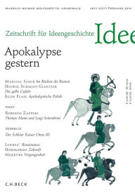 Title: Zeitschrift für Ideengeschichte Heft VIII/1 Frühjahr 2014: Apokalypse gestern, Author: Carsten Dutt