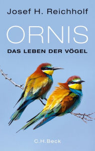 Title: Ornis: Das Leben der Vögel, Author: Josef H. Reichholf