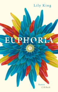 Title: Euphoria: Roman, Author: Lily King