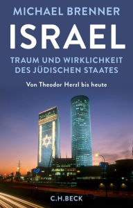 Title: Israel: Traum und Wirklichkeit des jüdischen Staates, Author: Michael Brenner