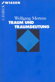 Title: Traum und Traumdeutung, Author: Wolfgang Mertens