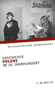 Title: Geschichte Polens im 20. Jahrhundert, Author: Wlodzimierz Borodziej