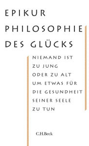 Title: Philosophie des Glücks, Author: C.H.Beck