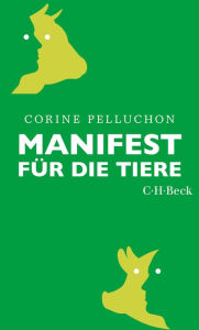 Title: Manifest für die Tiere, Author: Corine Pelluchon