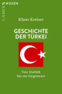 Geschichte der Türkei: Von Atatürk bis zur Gegenwart
