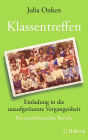 Klassentreffen: Einladung in die unaufgeräumte Vergangenheit