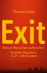 Title: Exit: Warum Menschen aufbrechen, Author: Thomas Faist