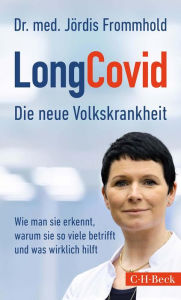 Title: LongCovid: Die neue Volkskrankheit, Author: Jördis Frommhold