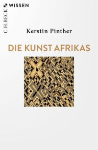 Title: Die Kunst Afrikas, Author: Kerstin Pinther