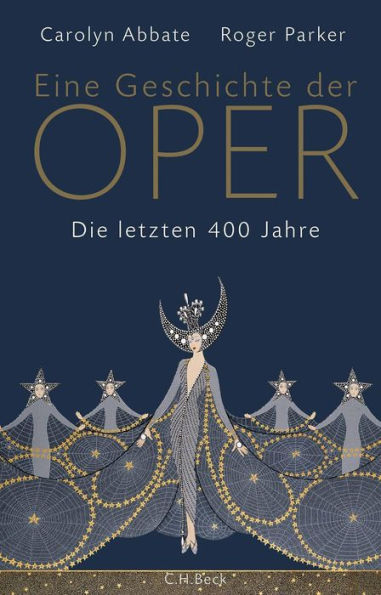 Eine Geschichte der Oper: Die letzten 400 Jahre