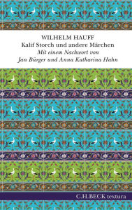 Title: Kalif Storch und andere Märchen, Author: Wilhelm Hauff