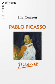 Title: Pablo Picasso, Author: Ina Conzen