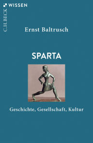 Title: Sparta: Geschichte, Gesellschaft, Kultur, Author: Ernst Baltrusch