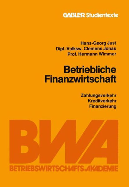 Betriebliche Finanzwirtschaft: Zahlungsverkehr, Kreditverkehr, Finanzierung