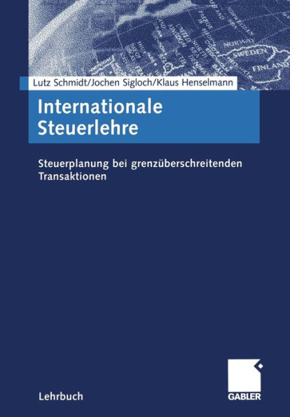 Internationale Steuerlehre: Steuerplanung bei grenzüberschreitenden Transaktionen