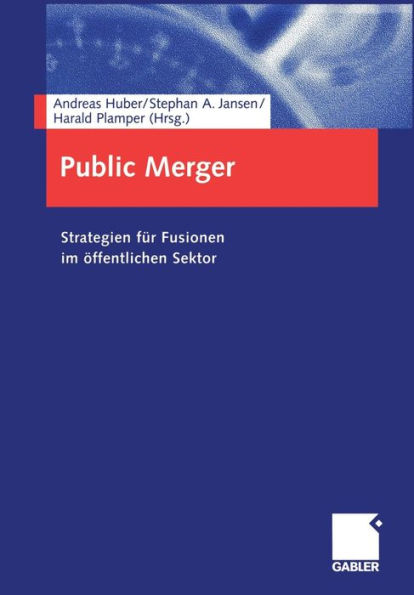 Public Merger: Strategien für Fusionen im öffentlichen Sektor