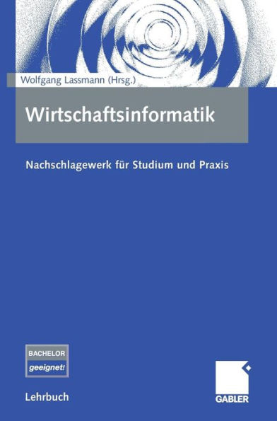 Wirtschaftsinformatik: Nachschlagewerk für Studium und Praxis