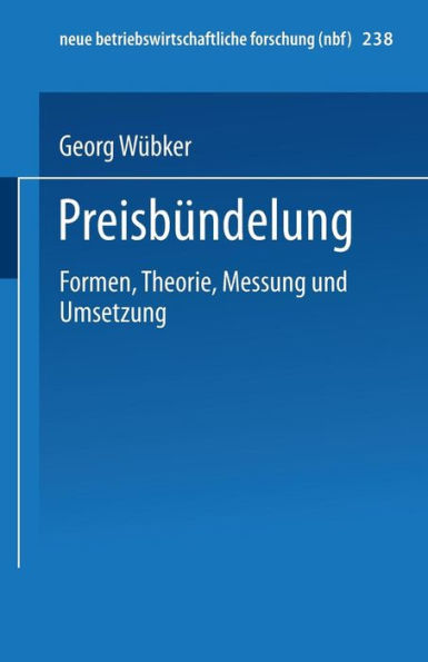 Preisbündelung: Formen, Theorie, Messung und Umsetzung