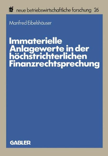 Immaterielle Anlagewerte in der höchstrichterlichen Finanzrechtsprechung