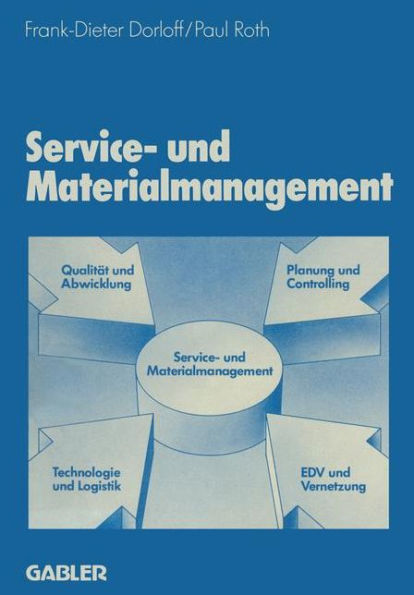 Service- und Materialmanagement: Fälle - Konzepte - Instrumente