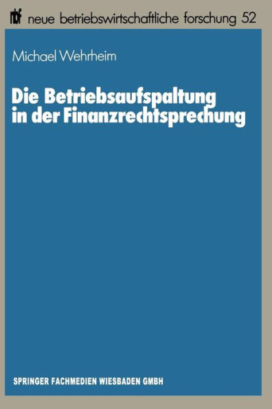 Die Betriebsaufspaltung in der Finanzrechtsprechung