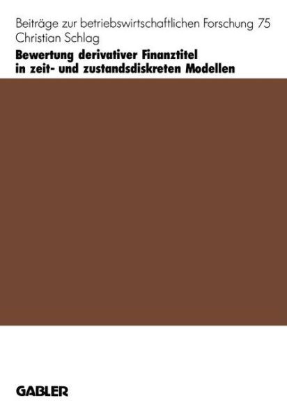 Bewertung derivativer Finanztitel in zeit- und zustands-diskreten Modellen