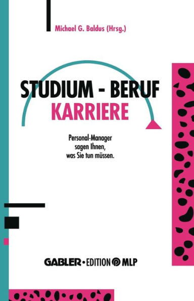 Studium - Beruf - Karriere: Personal-Manager sagen Ihnen, was Sie tun müssen