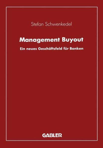 Management Buyout: Ein neues Geschäftsfeld für Banken