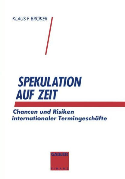 Spekulation auf Zeit: Chancen und Risiken von internationalen Termingeschäften