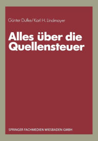 Title: Alles über die Quellensteuer, Author: Günter Dufke