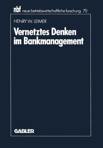 Vernetztes Denken im Bankmanagement