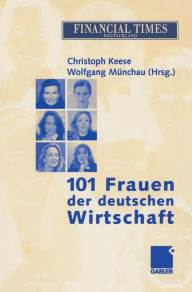 Title: 101 Frauen der deutschen Wirtschaft, Author: Christoph Keese