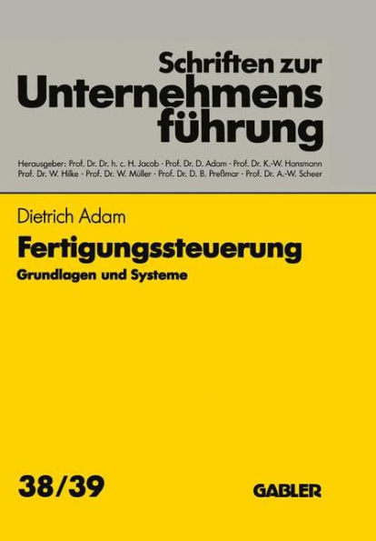 Fertigungssteuerung: Grundlagen und Systeme