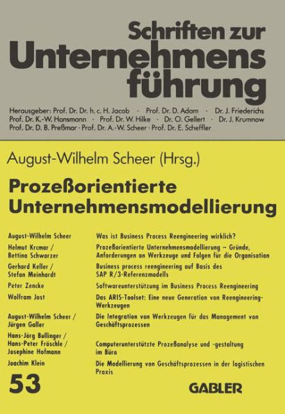 Prozeßorientierte Unternehmensmodellierung: Grundlagen - Werkzeuge - Anwendungen