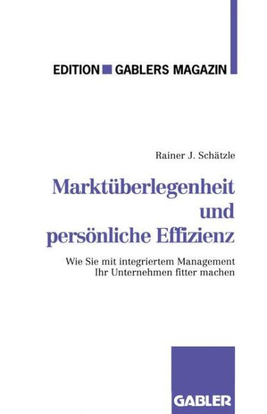 Marktüberlegenheit und persönliche Effizienz: Der Weg zum unternehmerischen Erfolg