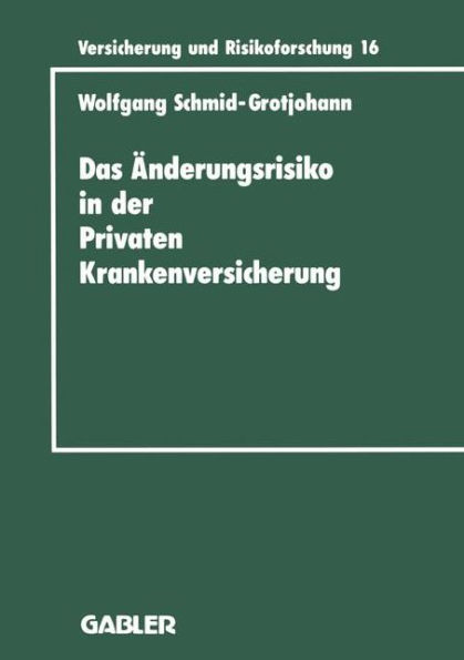 Das Änderungsrisiko in der Privaten Krankenversicherung