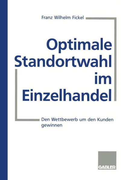 Optimale Standortwahl im Einzelhandel: Den Wettbewerb um den Kunden gewinnen